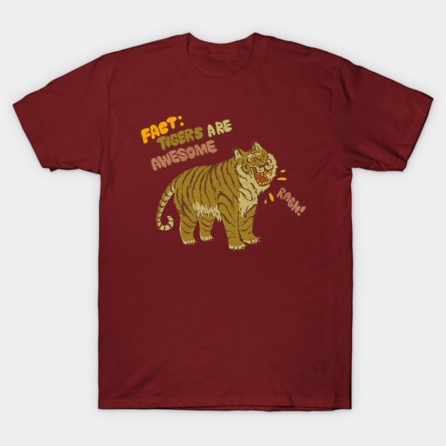 FACT:TIGERS ARE AWESOME T-Shirt by JimBryson